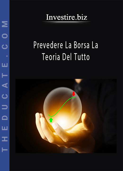 Investire.biz - Prevedere La Borsa La Teoria Del Tutto