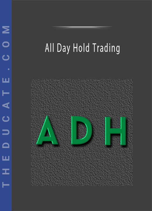 All Day Hold Trading