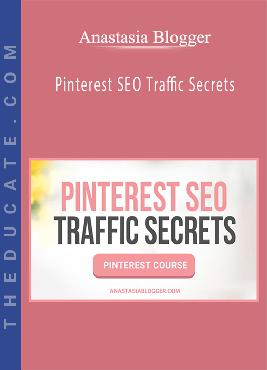 Anastasia - Pinterest SEO Traffic Secrets