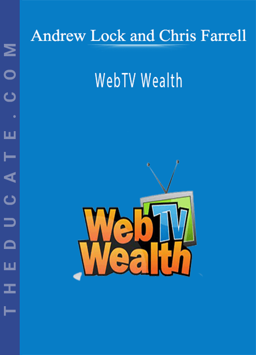Andrew Lock and Chris Farrell - WebTV Wealth