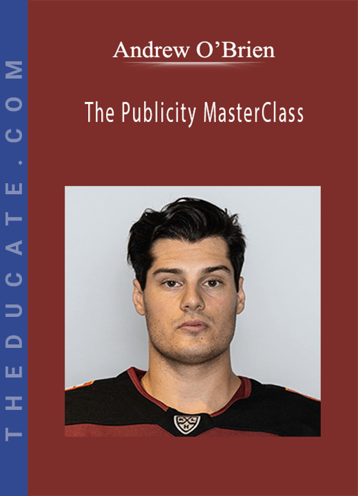 Andrew O´Brien - The Publicity MasterClass