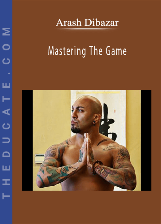 Arash Dibazar - Mastering The Game