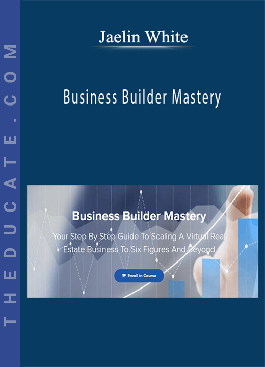 Jaelin White - Business Builder Mastery