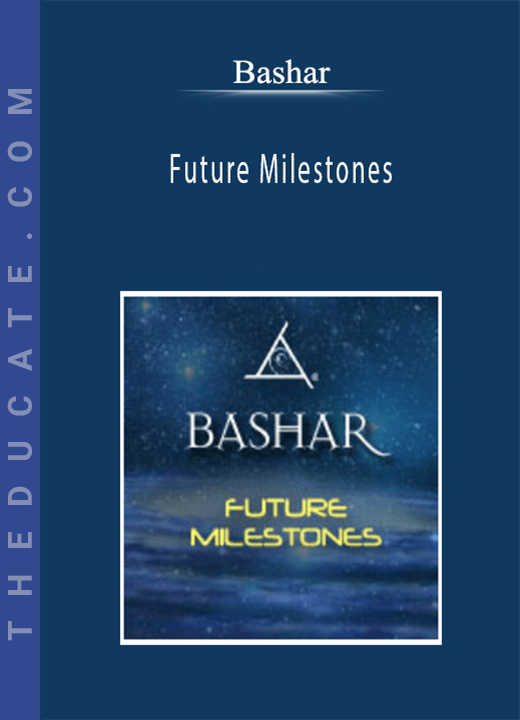Bashar - Future Milestones