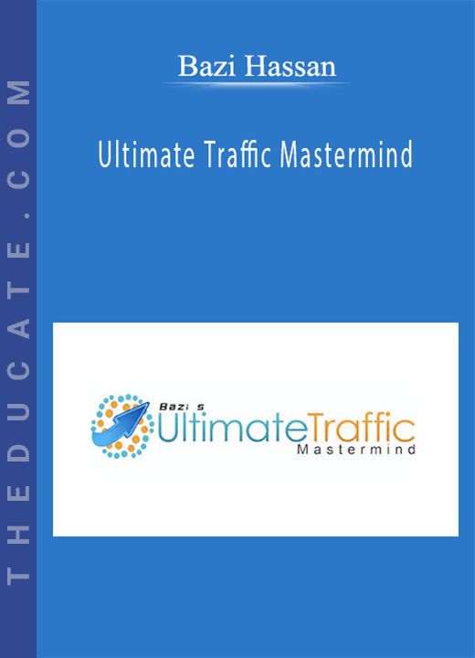 Bazi Hassan - Ultimate Traffic Mastermind