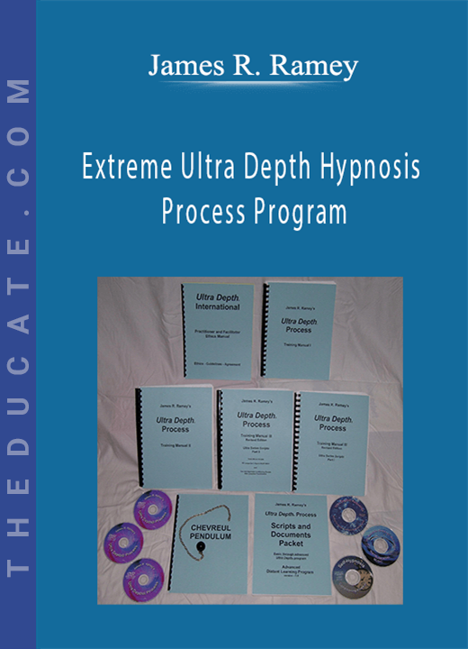James R. Ramey - Extreme Ultra Depth Hypnosis Process Program
