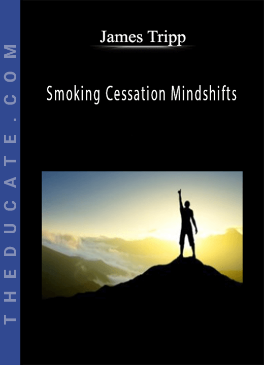 James Tripp - Smoking Cessation Mindshifts