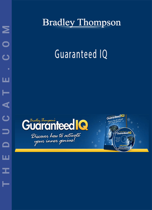 Bradley Thompson - Guaranteed IQ