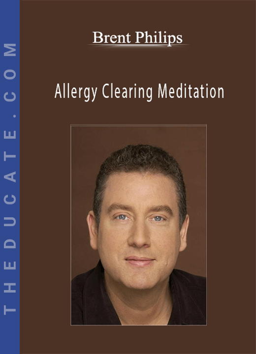 Brent Phillips - Allergy Clearing Meditation