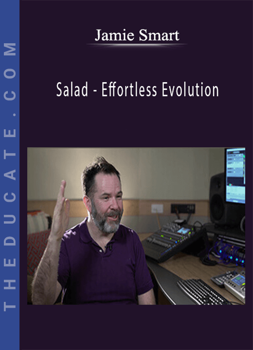Jamie Smart - Salad - Effortless Evolution