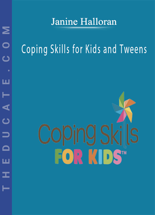 Janine Halloran - Create Coping Skills Champions at Home