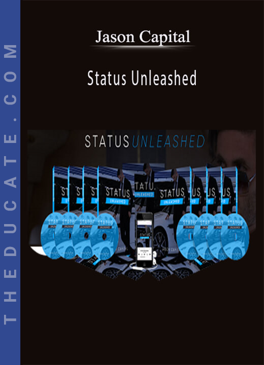 Jason Capital - Status Unleashed