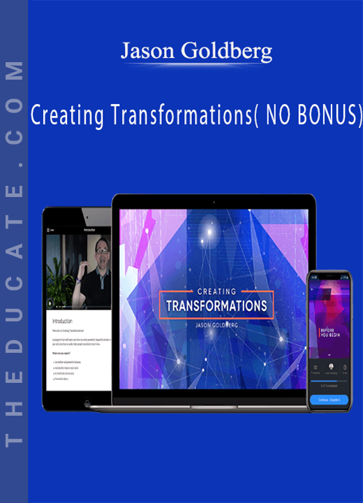 Jason Goldberg - Creating Transformations( NO BONUS)