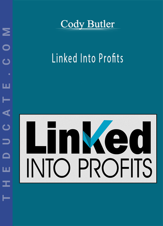 Cody Butler - Linked Into Profits
