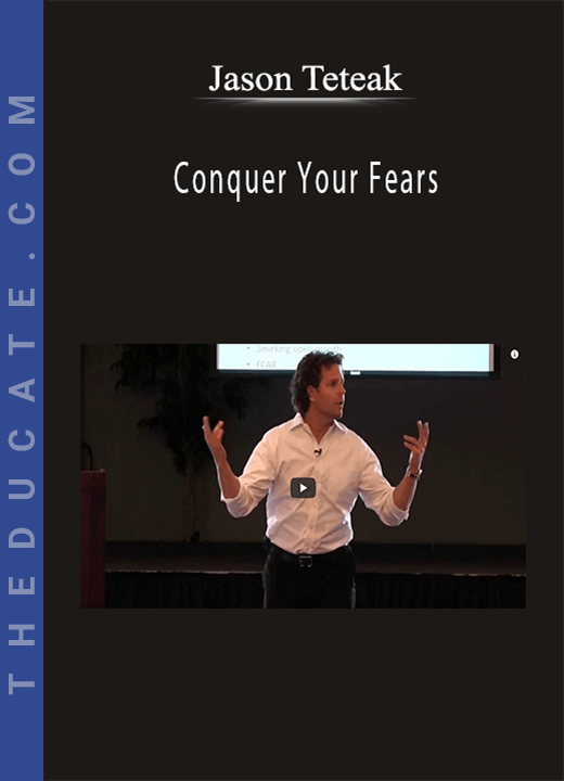 Jason Teteak - Conquer Your Fears