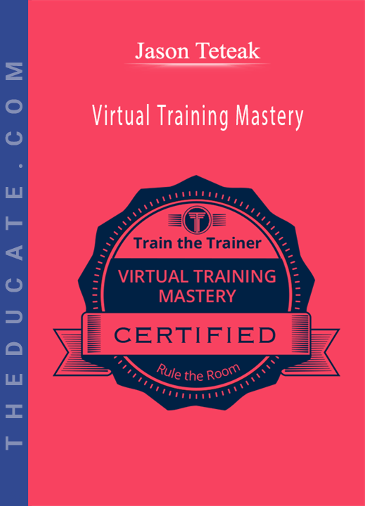 Jason Teteak - Virtual Training Mastery
