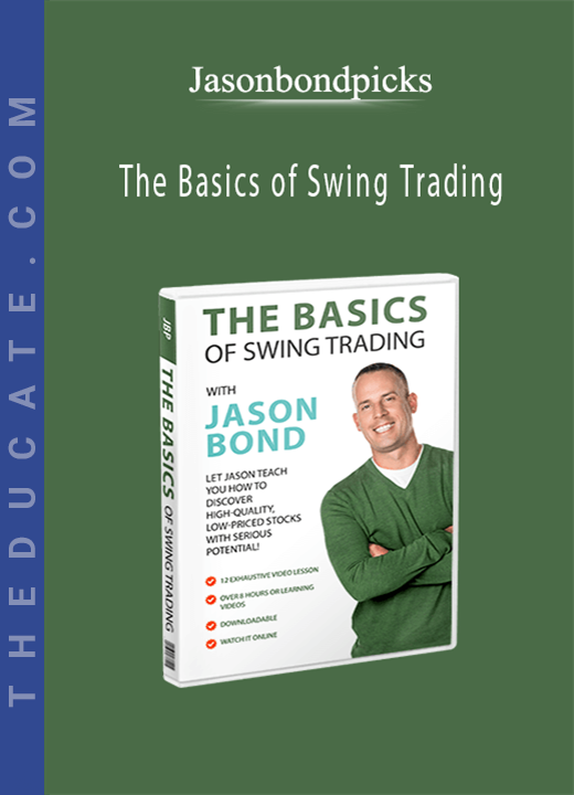 Jasonbondpicks - The Basics of Swing Trading