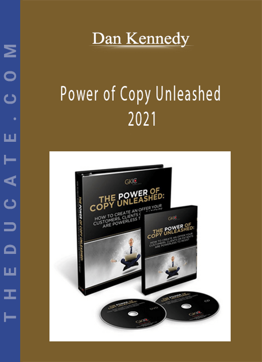 Dan Kennedy - Power of Copy Unleashed 2021
