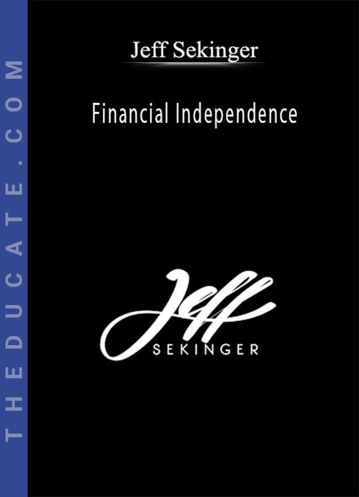 Jeff Sekinger - Financial Independence
