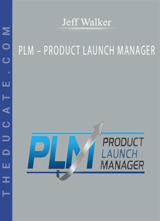 Jeff Walker - PLM - PRODUCT LAUNCH MANAGER