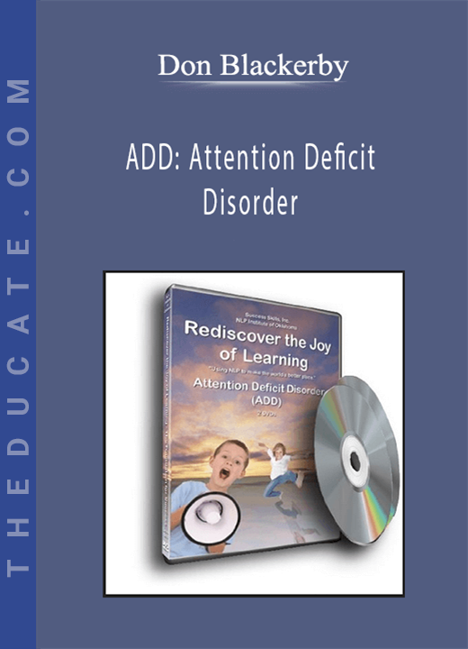 Don Blackerby - ADD: Attention Deficit Disorder