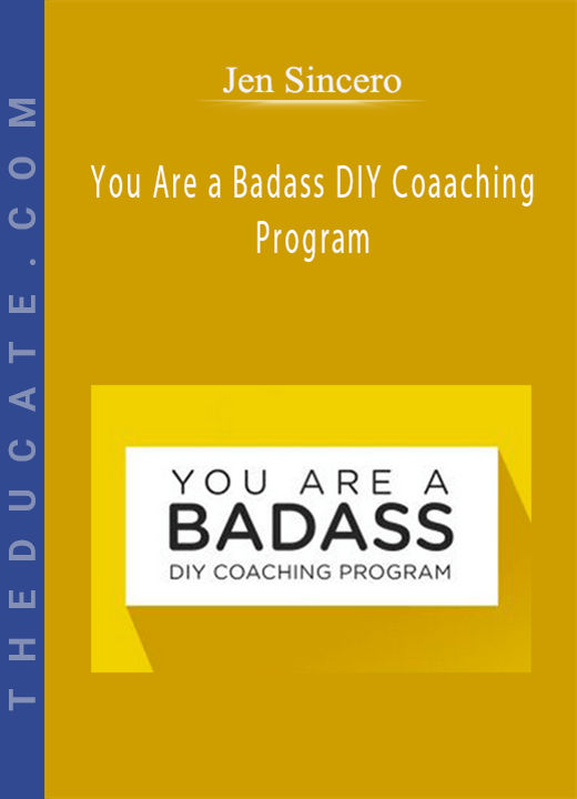Jen Sincero - You Are a Badass DIY Coaaching Program