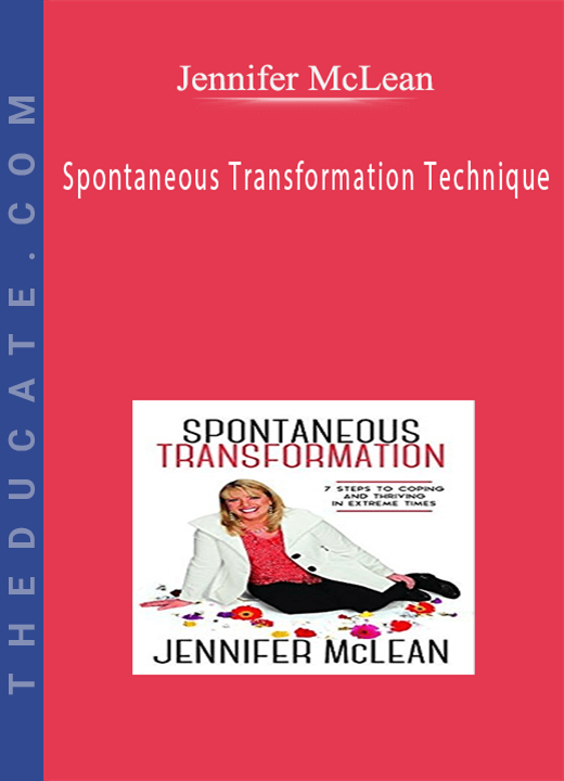 Jennifer McLean - Spontaneous Transformation Technique