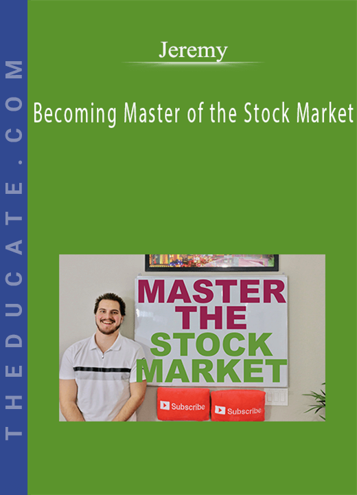 Jeremy - Becoming Master of the Stock Market