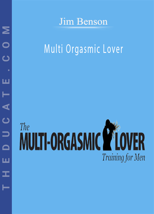 Jim Benson - Multi Orgasmic Lover