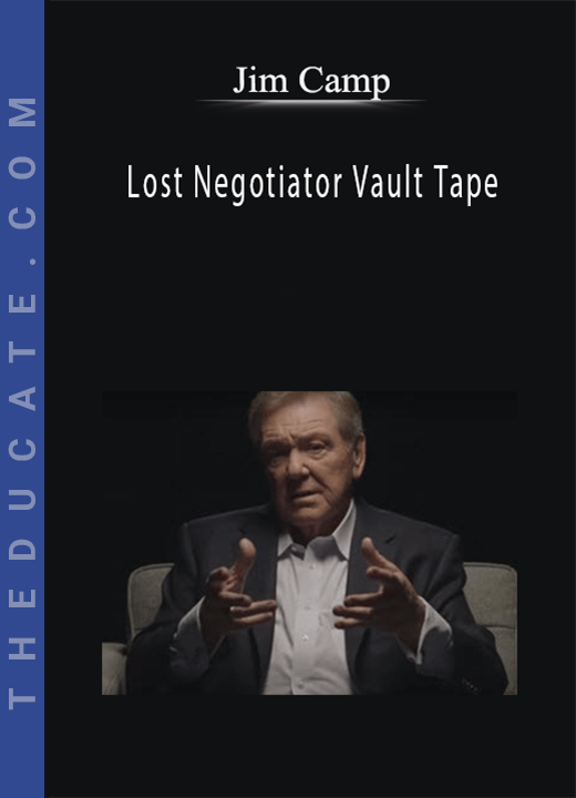 Jim Camp - Lost Negotiator Vault Tape