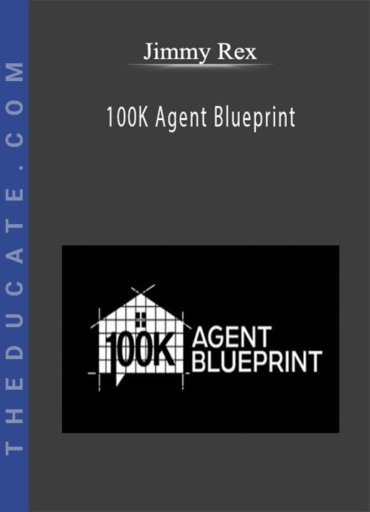 Jimmy Rex - 100K Agent Blueprint