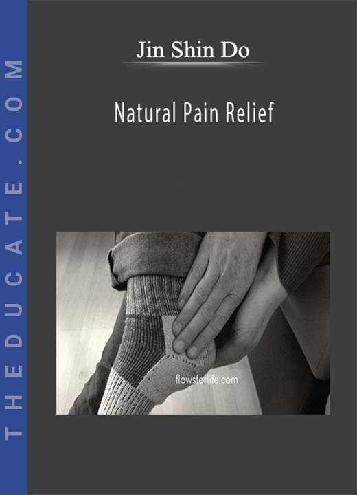 Jin Shin Do - Natural Pain Relief