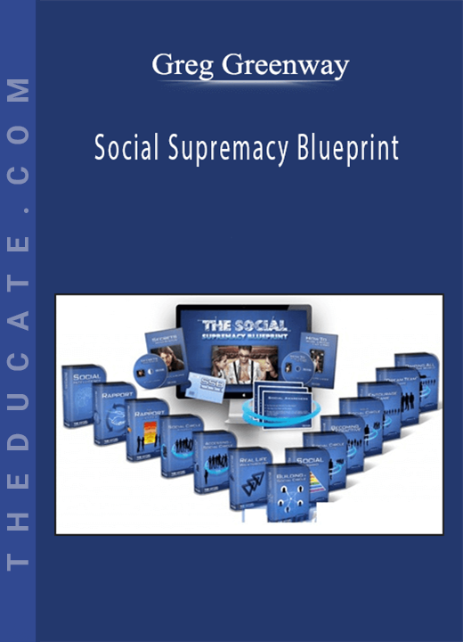Greg Greenway - Social Supremacy Blueprint