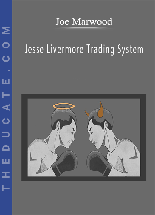 Joe Marwood - Jesse Livermore Trading System