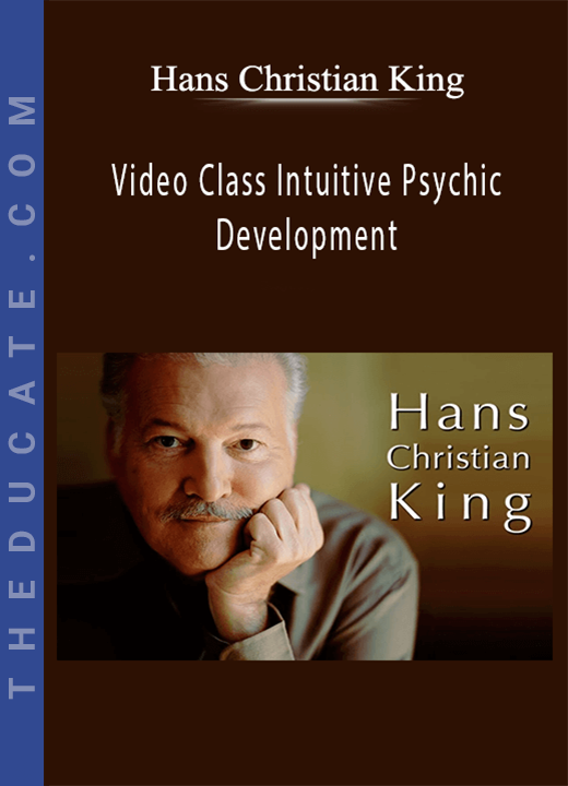 Hans Christian King - Video Class Intuitive Psychic Development