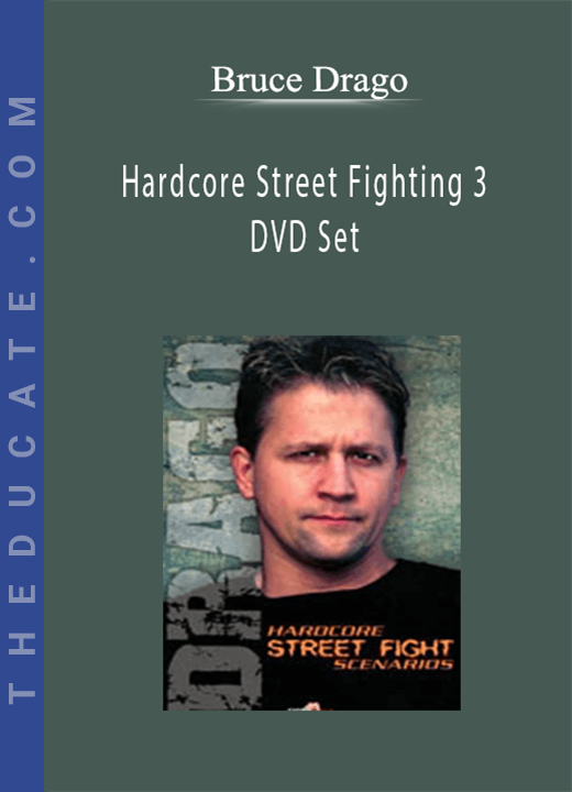 Hardcore Street Fighting 3 DVD Set by Bruce Drago