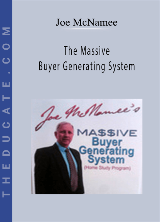 Joe McNamee - The Massive Buyer Generating System