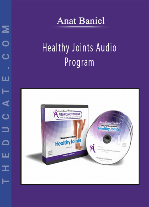 Healthy Joints Audio Program - Anat Baniel