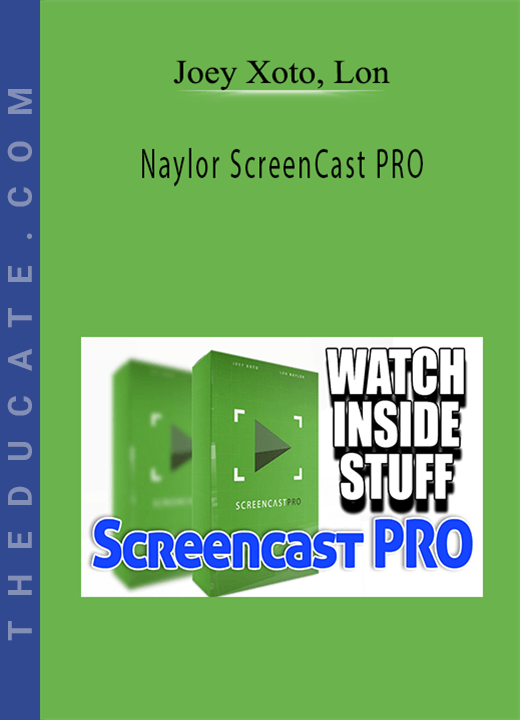 Joey Xoto, Lon - Naylor ScreenCast PRO