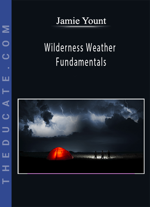 Jamie Yount - Wilderness Weather Fundamentals