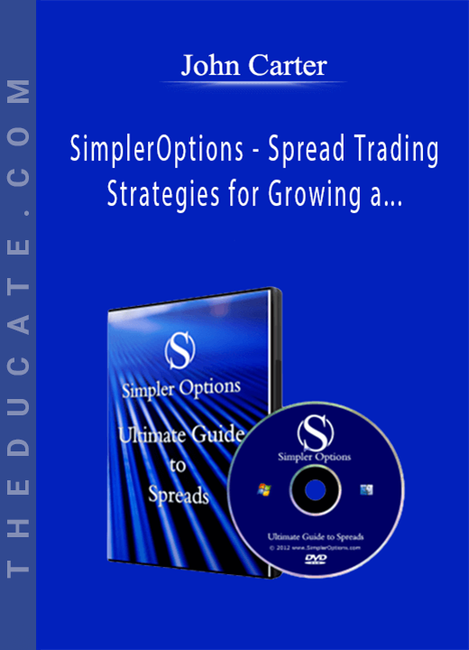 John Carter - SimplerOptions - Ultimate Guide to Spreads