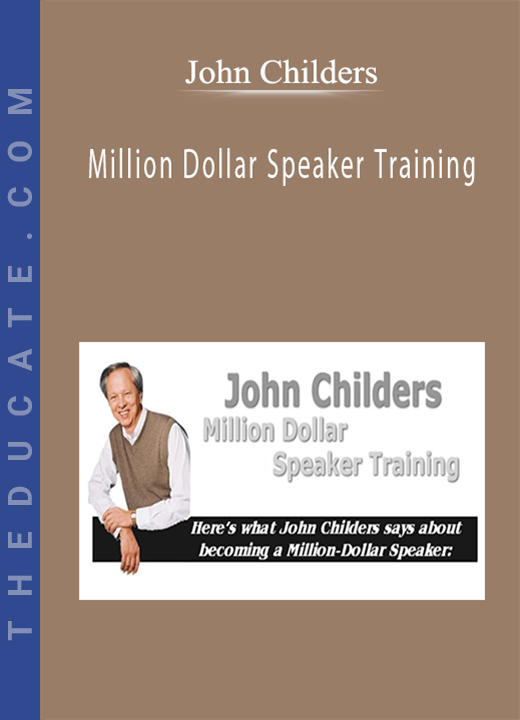 John Childers - Million Dollar Speaker Training