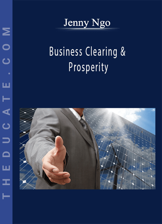 Jenny Ngo - Business Clearing & Prosperity