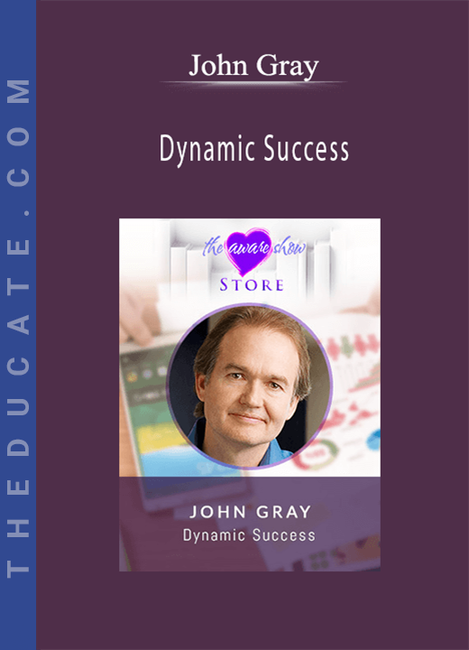 John Gray - Dynamic Success