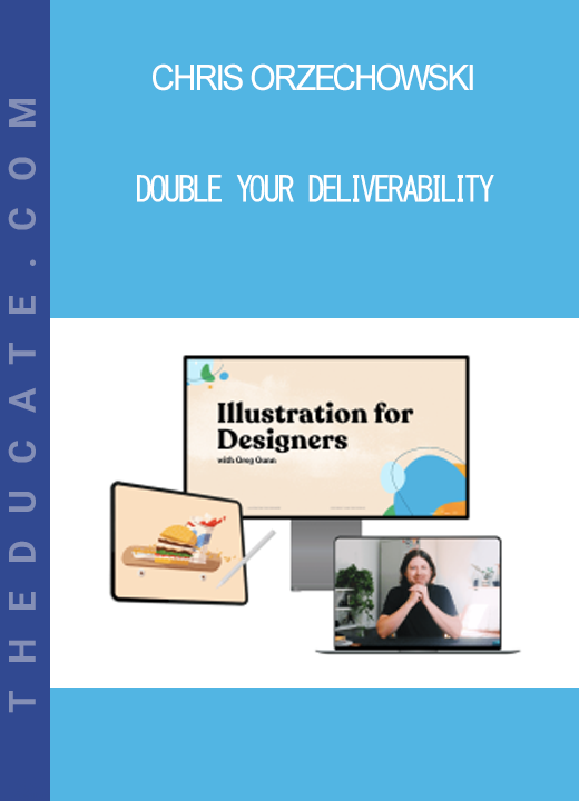 Chris Orzechowski - Double Your Deliverability