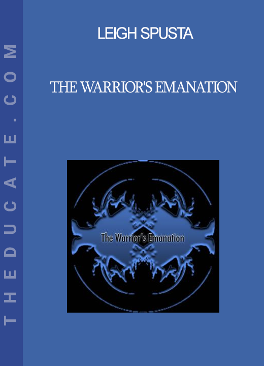 Leigh Spusta - The Warrior's Emanation