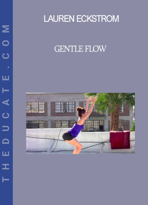 Lauren Eckstrom - Gentle Flow