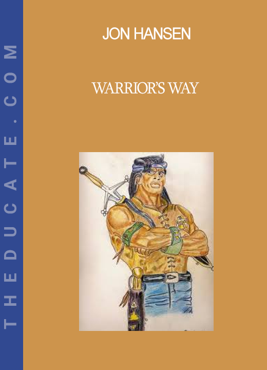 Jon Hansen - Warrior’s Way