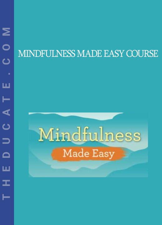 Mindfulness Made Easy Course