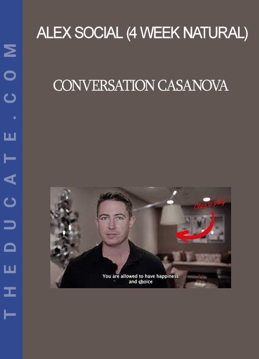 Alex Social (4 Week Natural) - Conversation Casanova
